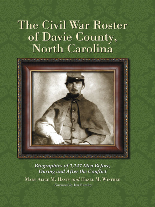 Title details for The Civil War Roster of Davie County, North Carolina by Mary Alice M. Hasty - Available